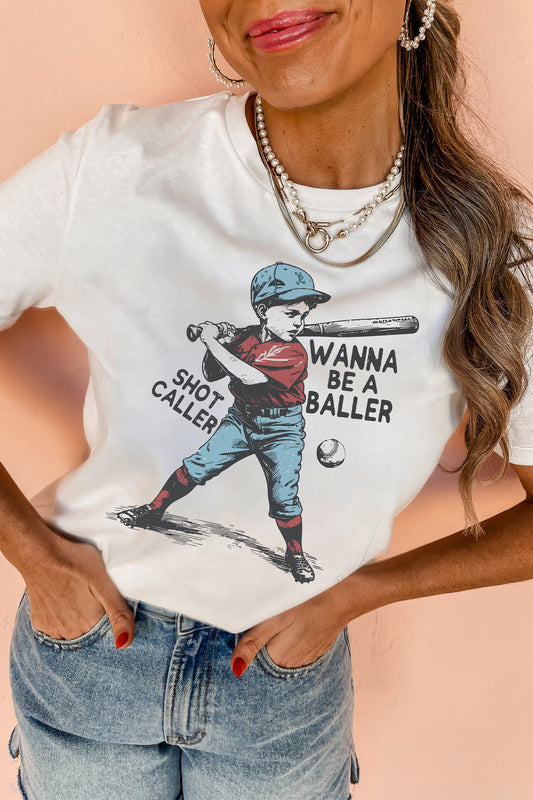White SHOT CALLER WANNA BE A BALLER Casual Graphic Tee
