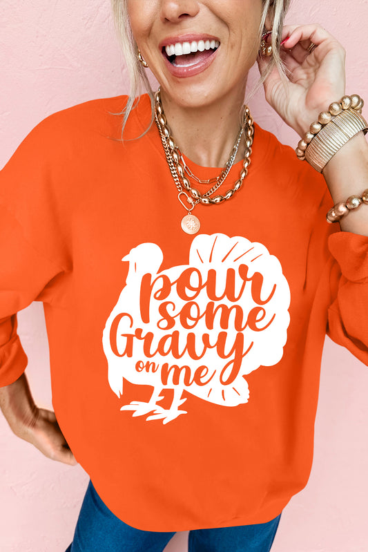Orange Pour Some Gravy On Me Turkey Heat Transfer Printing Thanksgiving Sweatshirt